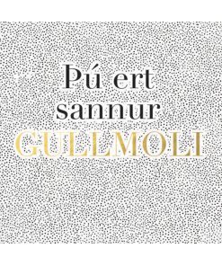 Kort-Þú ert sannur Gullmoli